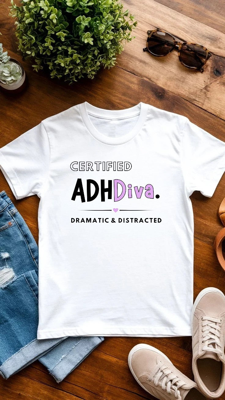 Certified ADHDiva shirt ADHD