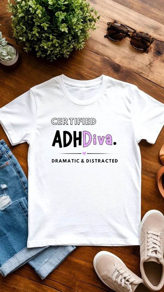 Certified ADHDiva shirt ADHD
