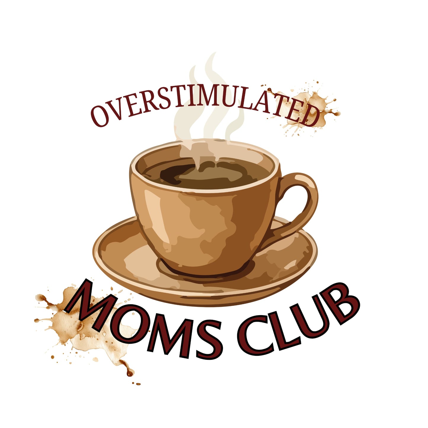 Overstimulated mom's club shirt